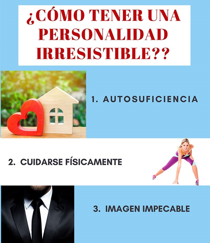Tener una personalidad irresistible