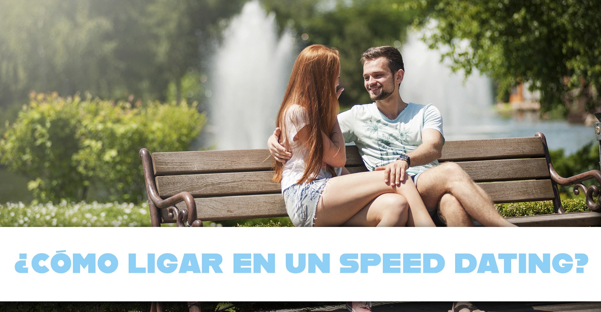 aprende a ligar en un speed dating
